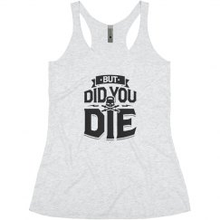 But Did You Die - Graphic