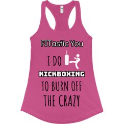Kickboxing to Burn Off Crazy