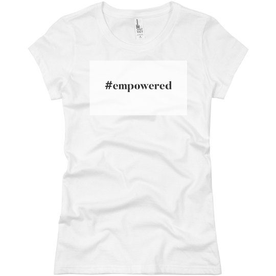 #empowered Short Sleeve Tee