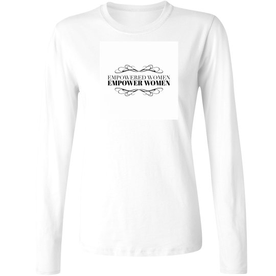 Empowered Women Long Sleeve Tee