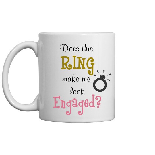 Engaged Mug!