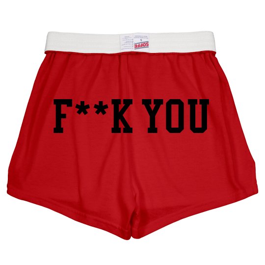 F You Shorts