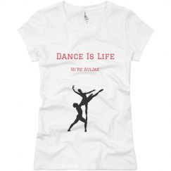 Dance Is Life Tee