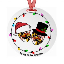 Fa La Drama Ornament 