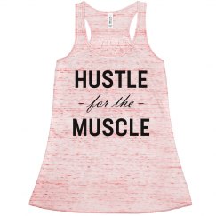 Hustle for the Muscle Flowy Racerback