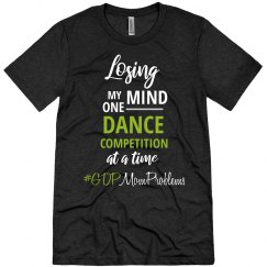 GDP Dance Mom Problems Relaxed Tee