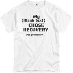 ____  chose recovery men's shirt