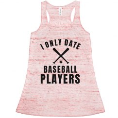 I Only Date Baseball Players