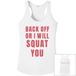 Back off, I'll Squat You