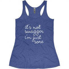 It's not swagger I'm just sore