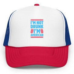 I'M NOT DRUNK I'M AMERICAN