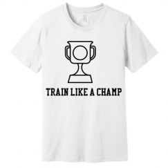 Train like a champ