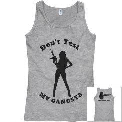 Don't Test My Gangsta 