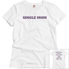 single  mom tee