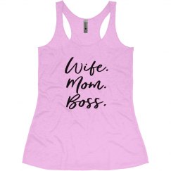 Wife. Mom. Boss. 