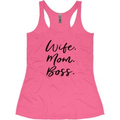 Wife. Mom. Boss. 