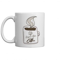 Life Begins After Coffee