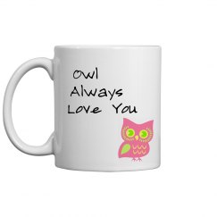 owl always love you mug