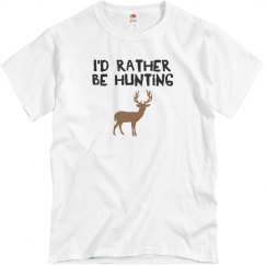 I'd rather be hunting.