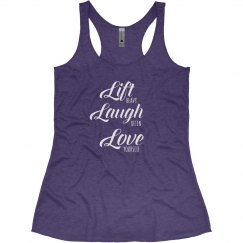LIFT LAUGH LOVE