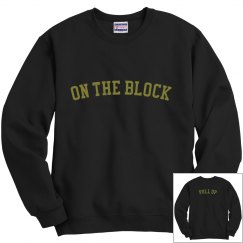 On The Block/ Crew neck Sweater (Olive Lettering)