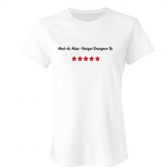 Mud-di Miss Unique Designer Is 5 Red Stars Tee Shirt