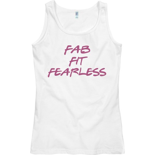 FAB, FIT, FEARLESS TANK FAB, FIT, FEARLESS TANK