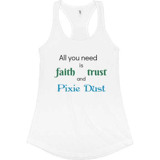 Faith Trust &Pixie Dust