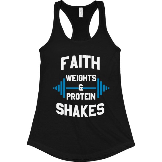 Faith, Weights & Protein Shakes