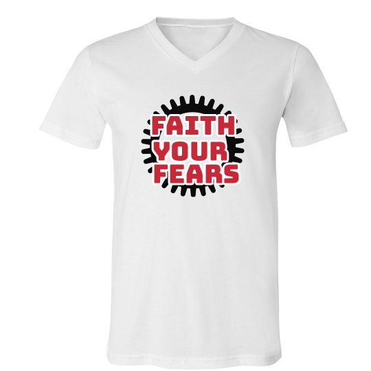 faith your fears