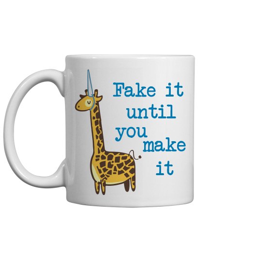 Fake it Mug