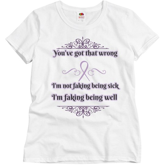 Faking Being Well Fibromyalgia Tee Shirt