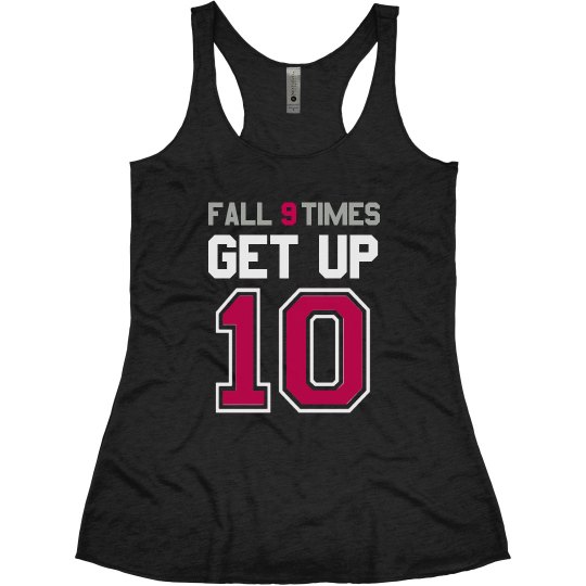FALL 9 TIMES GET UP 10