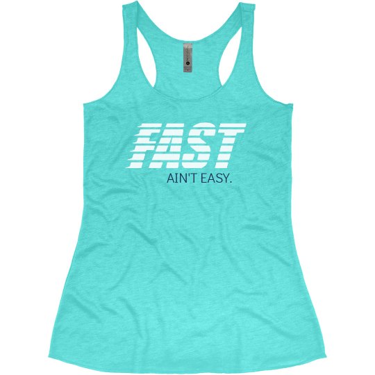 FAST Ain't Easy FAST Ain't Easy