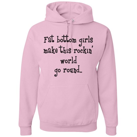 fat bottom girls