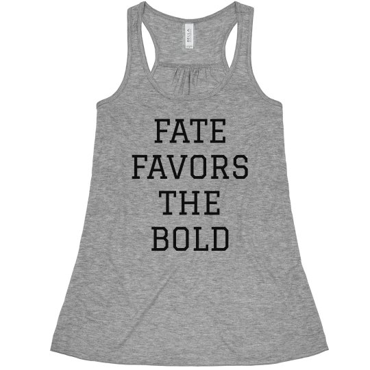 Fate Favors The Bold Graphic Tee