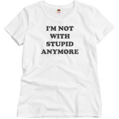 Not With Stupid Anymore