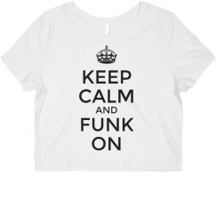 Keep Calm & Funk On