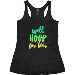Will Hoop For Beer Racerback Color Tank