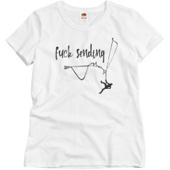 Fuck Sending - Women - Relaxed Tee