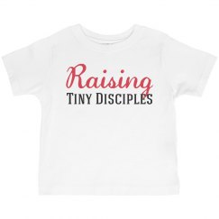 Raising Tiny Disciples