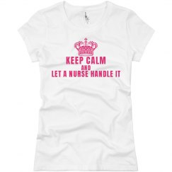 Keep Calm and Let a nurse