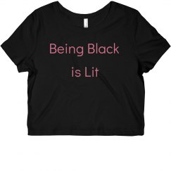 Being Black is Lit 