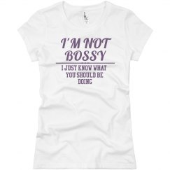 Mothers Day 'I'M NOT BOSSY' T-Shirt