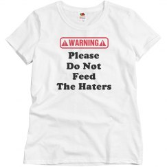 warning/haters tee