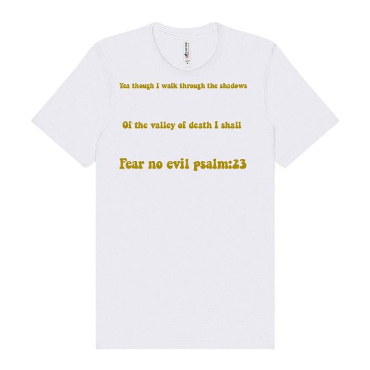 Fear no evil psalm :23