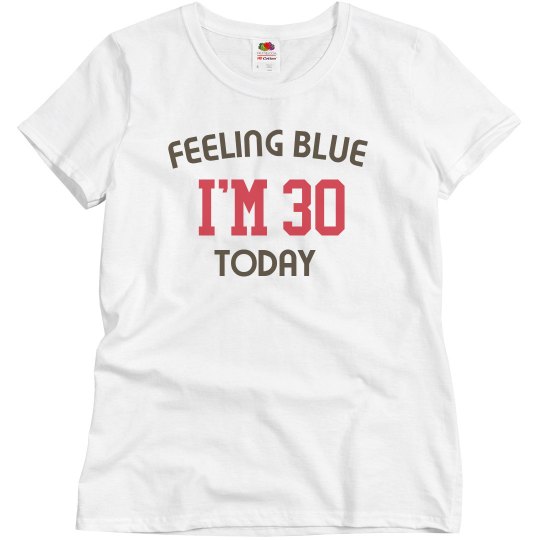 Feeling blue today Feeling blue today