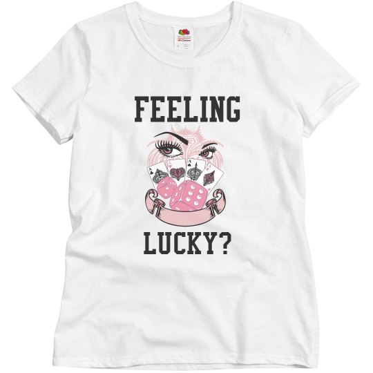 feeling lucky t-shirt