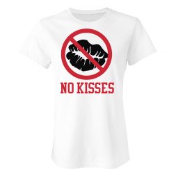 No Kisses T-shirt
