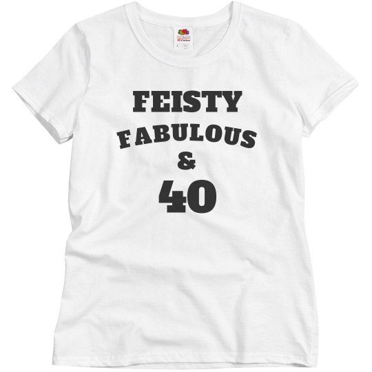 Feisty & fabulous Feisty & fabulous